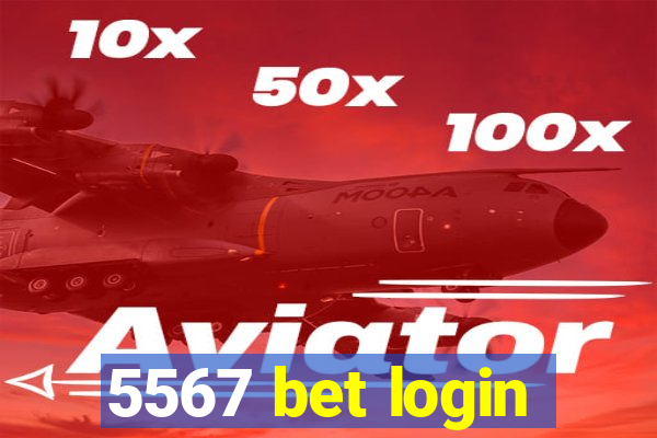 5567 bet login